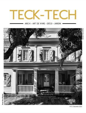 Teck - Tech archi, art de vivre, déco et jardin  - Volume 12