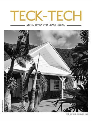 Teck - Tech archi, art de vivre, déco et jardin  - Volume 6